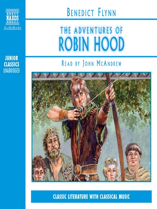 Benedict Flynn 的 The Adventures of Robin Hood 內容詳情 - 可供借閱